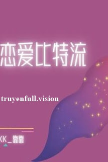 Tình Yêu Bitstream - Kháo Kháo