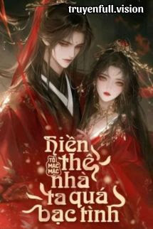 Hiền Thê Nhà Ta Quá Bạc Tình