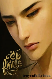 Ép Hôn - Mộc Tam Quan